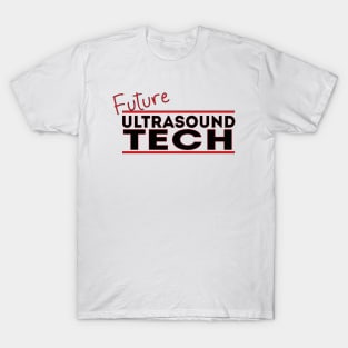 Future Ultrasound Tech T-Shirt